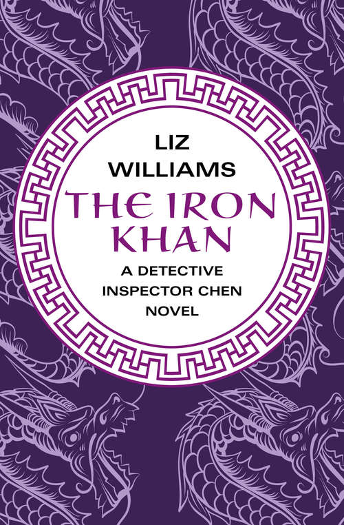 Book cover of The Iron Khan: The Shadow Pavilion And The Iron Khan (The Detective Inspector Chen Novels #5)