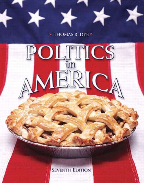 Politics in America (7th Edition)