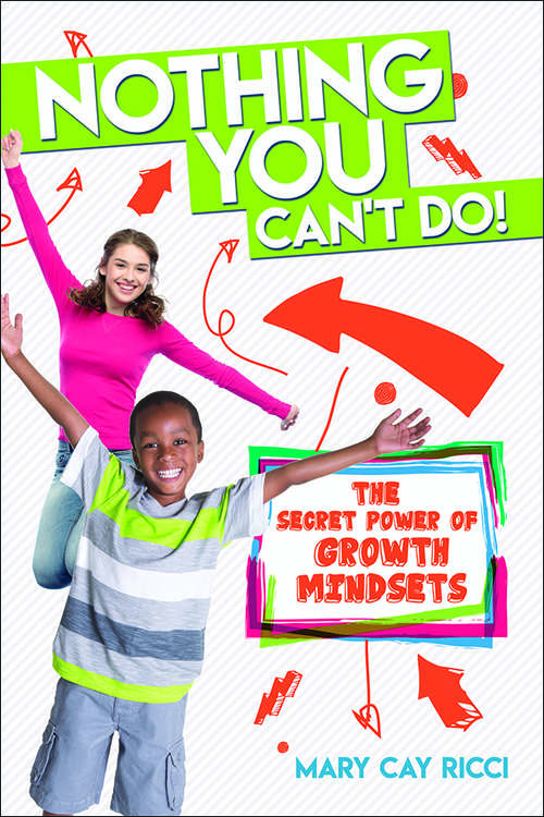 Book cover of Nothing You Can't Do!: The Secret Power of Growth Mindsets