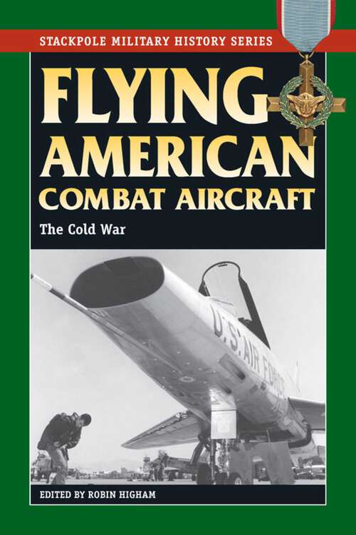 Book cover of Flying American Combat Aircraft (Stackpole Military History Series)