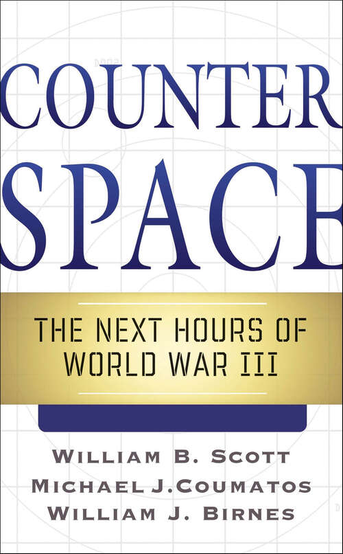 Book cover of Counterspace: The Next Hours of World War III