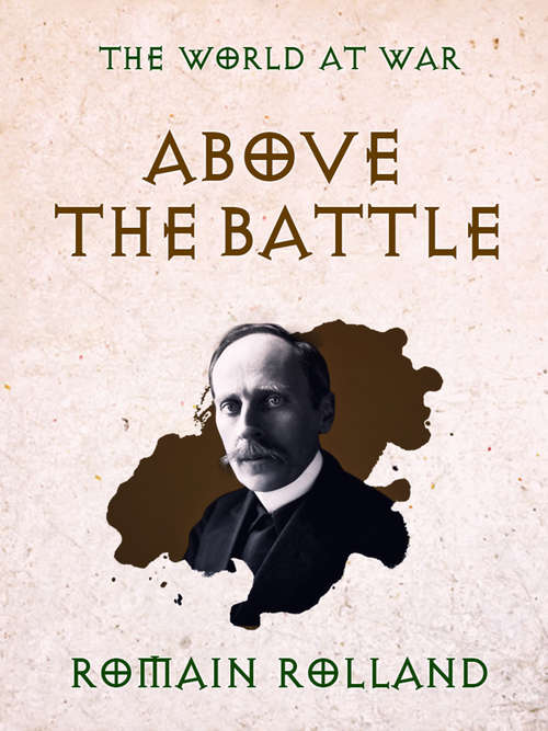 Book cover of Above the Battle (The World At War)