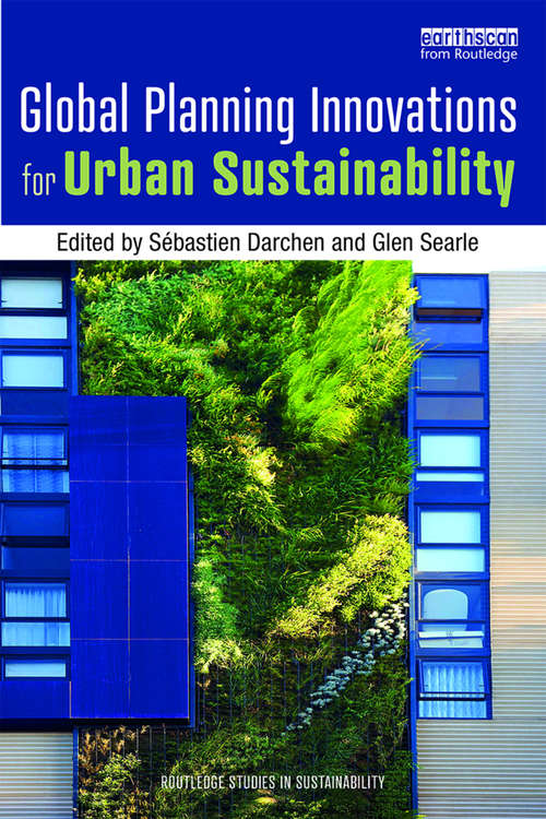 Book cover of Global Planning Innovations for Urban Sustainability (Routledge Studies in Sustainability)