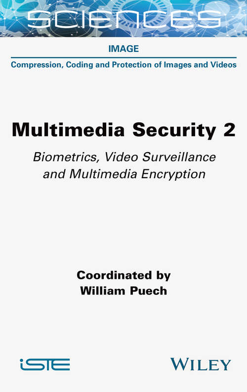 Book cover of Multimedia Security 2: Biometrics, Video Surveillance and Multimedia Encryption