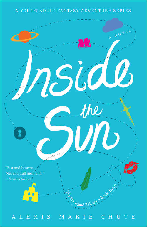 Book cover of Inside the Sun: A Novel (The 8th Island Trilogy)