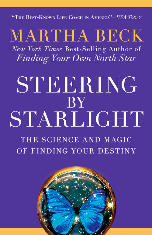 Book cover of Steering by Starlight: The Science and Magic of Finding Your Destiny
