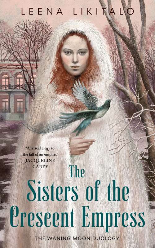 The Sisters of the Crescent Empress: The Waning Moon Duology