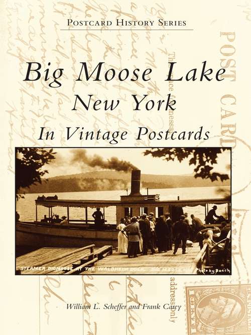 Big Moose Lake, New York in Vintage Postcards