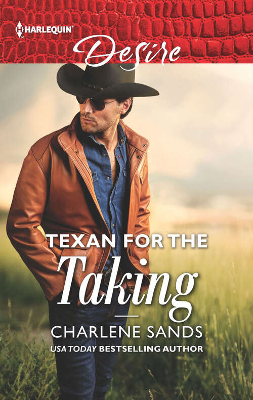 Book cover of Texan for the Taking: Texan For The Taking (boone Brothers Of Texas) / Tempted By Scandal (dynasties: Secrets Of The A-list) (Original) (Boone Brothers of Texas #1)