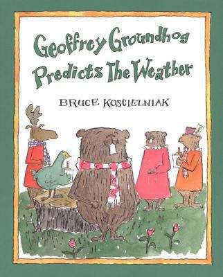 Book cover of Geoffrey Groundhog Predicts the Weather