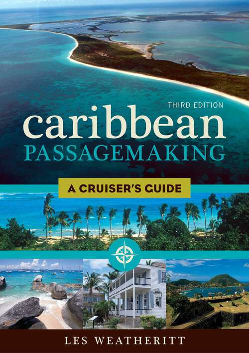 Book cover of Caribbean Passagemaking: A Cruiser's Guide (3rd Edition)