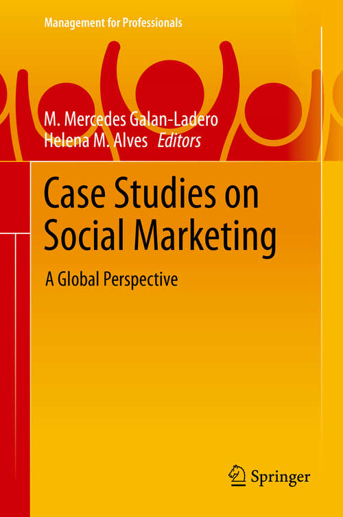 Book cover of Case Studies on Social Marketing: A Global Perspective (1st ed. 2019) (Management for Professionals)