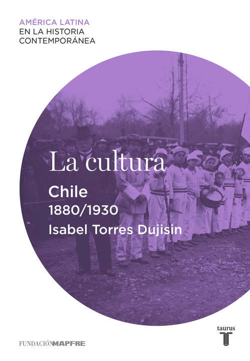 Book cover of La cultura. Chile (1880-1930)