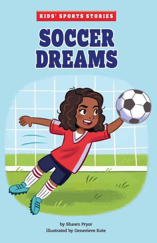 Book cover of Soccer Dreams (Kids' Sports Stories)
