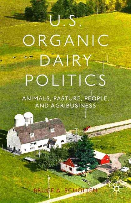 Book cover of U.S. Organic Dairy Politics