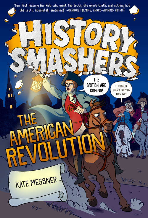 Book cover of History Smashers: The American Revolution (History Smashers)
