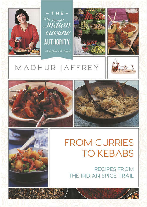 Book cover of From Curries to Kebabs: Recipes from the Indian Spice Trail
