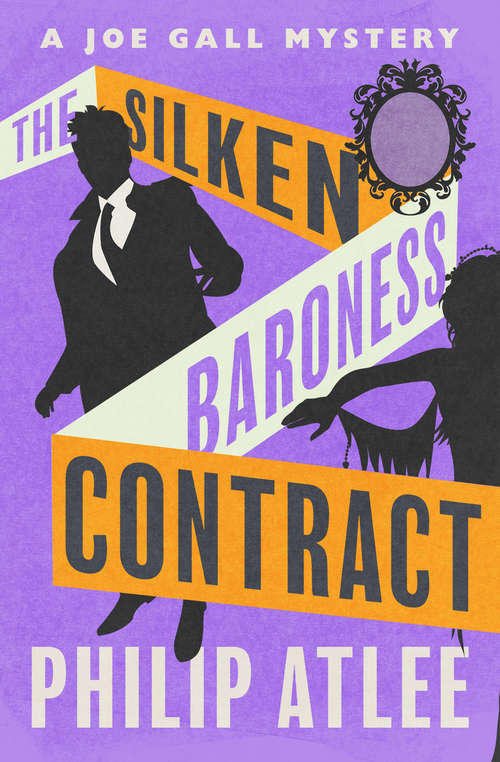 The Silken Baroness Contract (The Joe Gall Mysteries #3)