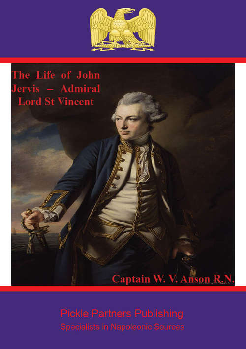 Book cover of The Life of John Jervis – Admiral Lord St Vincent