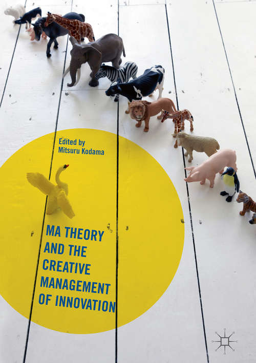 Book cover of Ma Theory and the Creative Management of Innovation