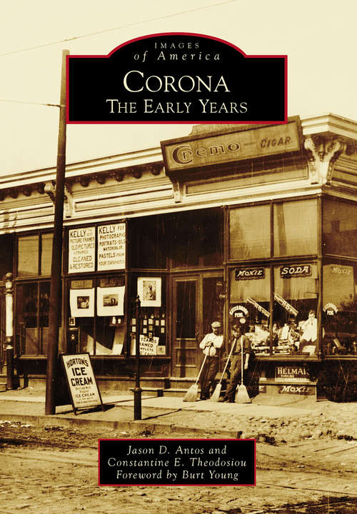 Corona: The Early Years (Images of America)