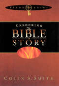 Unlocking the Bible Story Study Guide Volume 1 (Unlocking: Bible Studies #1)
