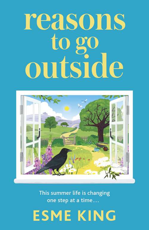Reasons To Go Outside: an uplifting, heartwarming novel about unexpected friendship and bravery