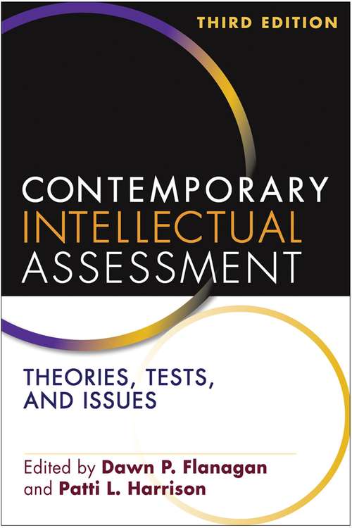 Contemporary Intellectual Assessment: Theories, Tests, And Issues