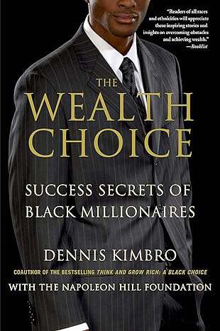 Book cover of The Wealth Choice: Success Secrets of Black Millionaires