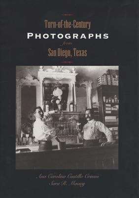 Turn-of-the-Century Photographs from San Diego, Texas
