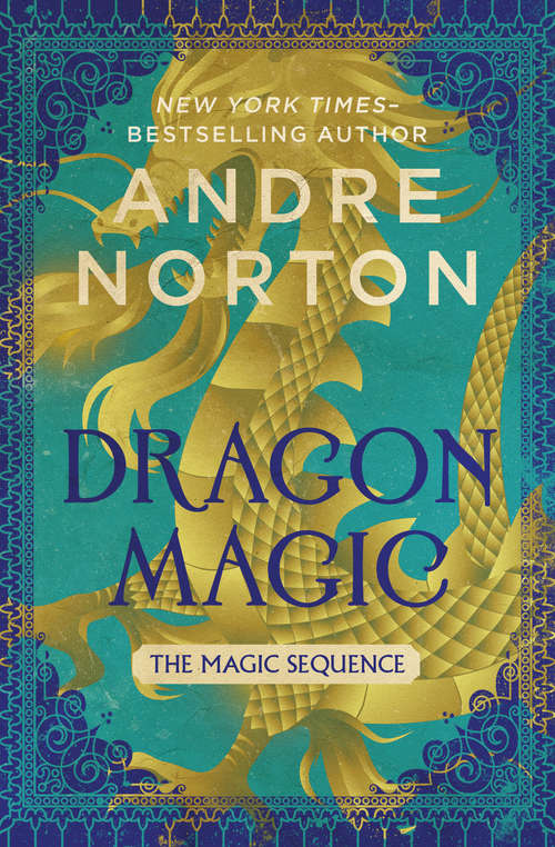 Book cover of Dragon Magic: A Sequel To Dragon Magic (Digital Original) (The Magic Sequence #4)