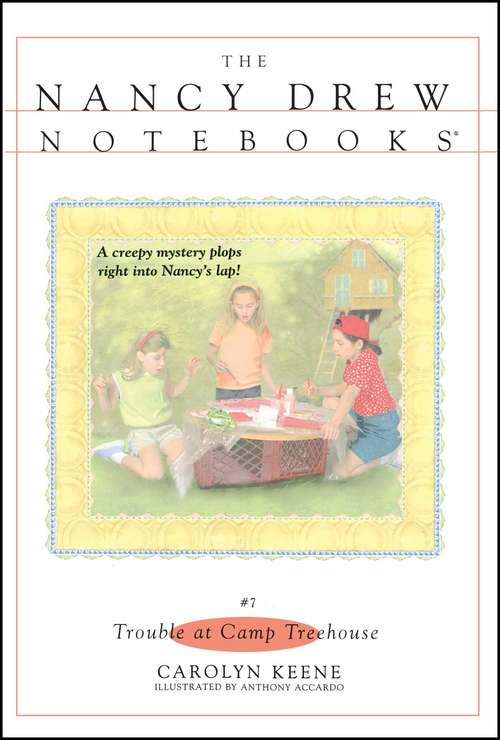 Book cover of Trouble at Camp Treehouse (The Nancy Drew Notebooks #7)