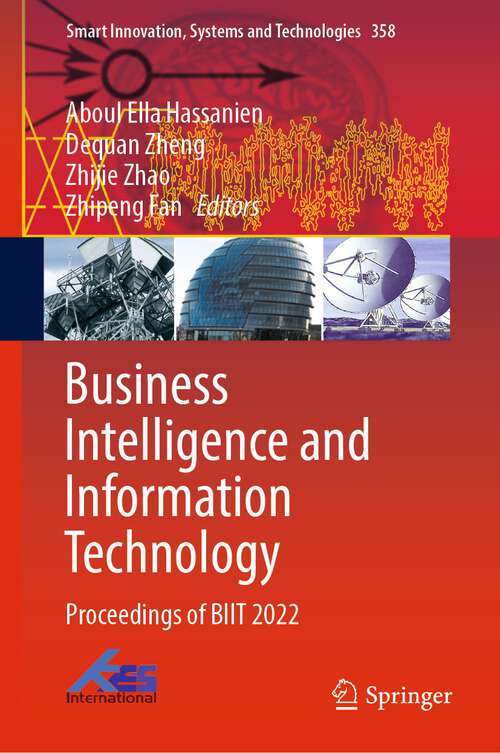 Book cover of Business Intelligence and Information Technology: Proceedings of BIIT 2022 (1st ed. 2023) (Smart Innovation, Systems and Technologies #358)