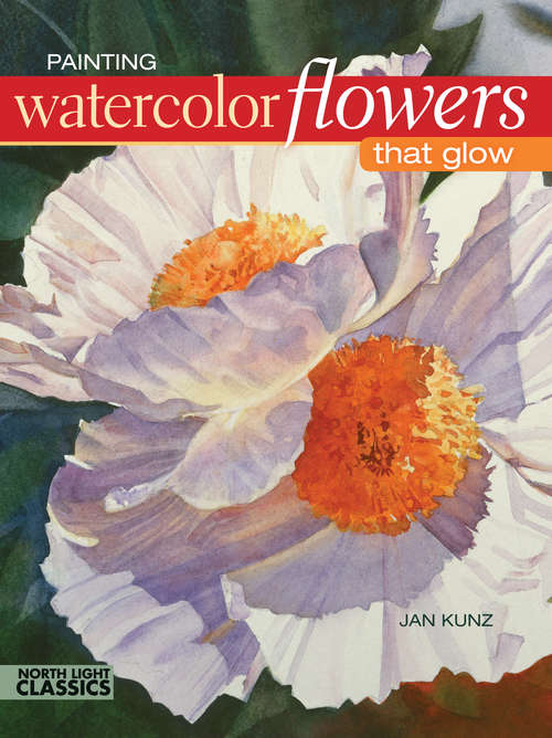 Book cover of Painting Watercolor Flowers That Glow