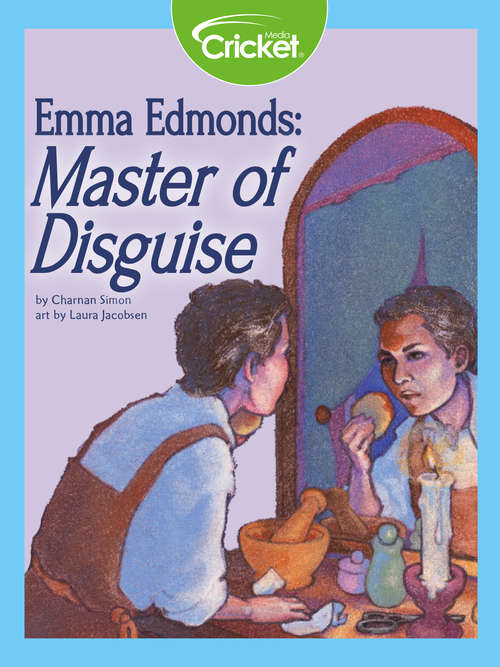 Emma Edmonds: Master of Disguise