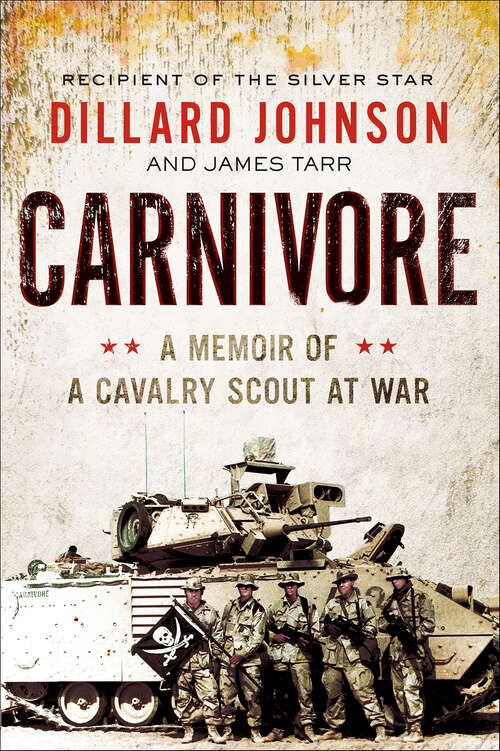 Book cover of Carnivore: A Memoir of a Cavalry Scout at War