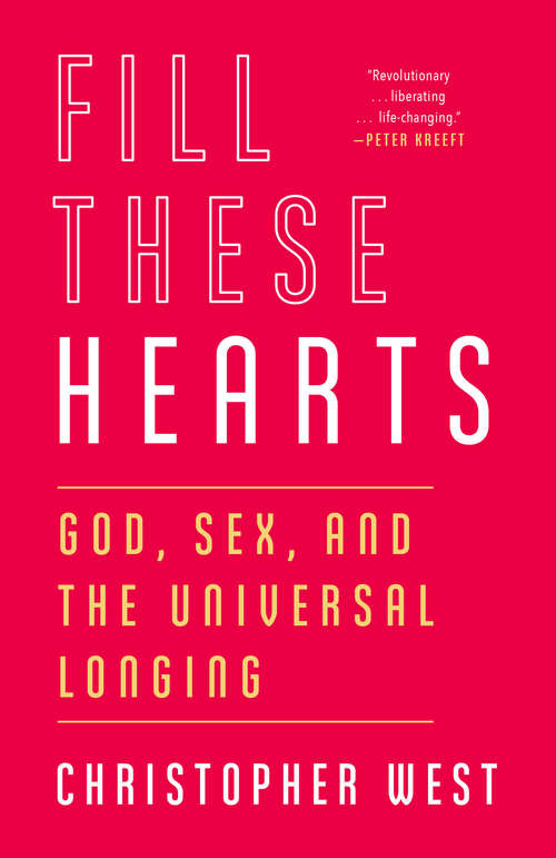 Book cover of Fill These Hearts: God, Sex, and the Universal Longing