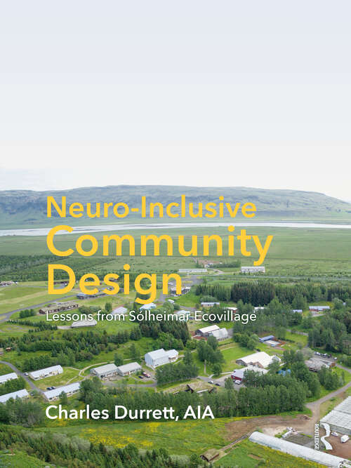 Book cover of Neuro-Inclusive Community Design: Lessons from Sólheimar Ecovillage (2)