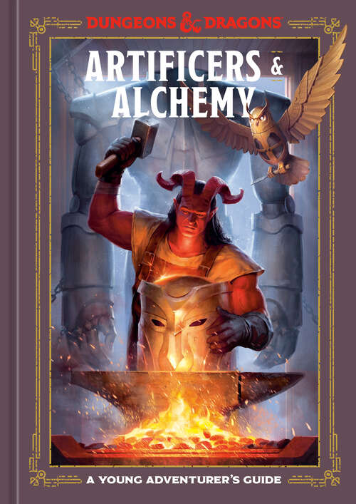 Book cover of Artificers & Alchemy: A Young Adventurer's Guide (Dungeons & Dragons Young Adventurer's Guides)