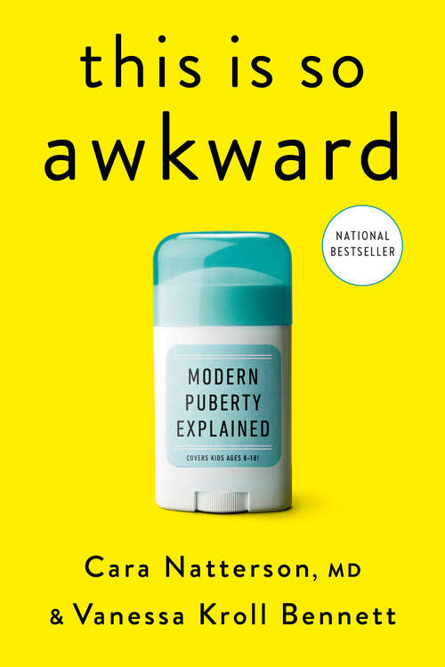 Book cover of This Is So Awkward: Modern Puberty Explained