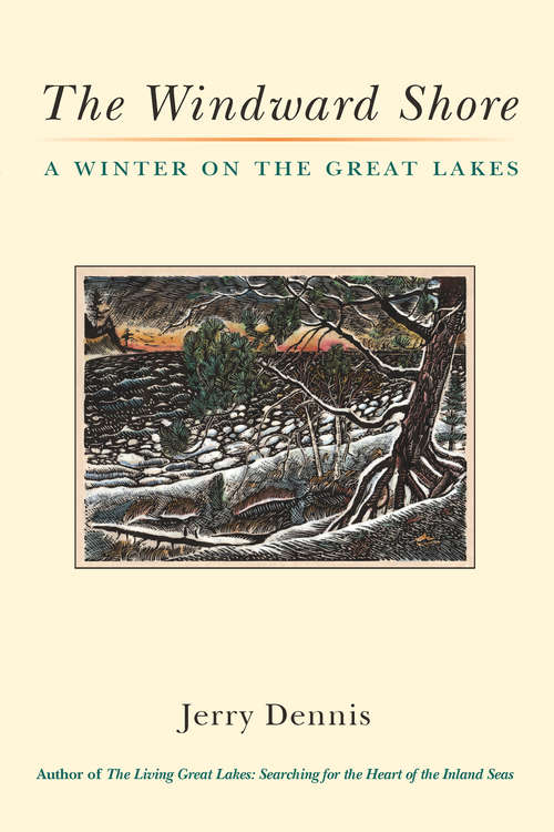 Book cover of The Windward Shore: A Winter on the Great Lakes