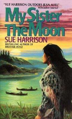 Book cover of My Sister the Moon (Ivory Carver Trilogy #2)