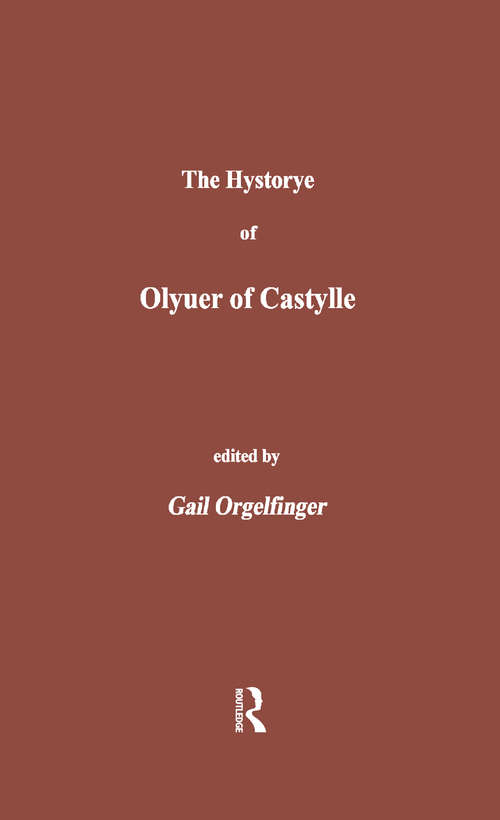 Book cover of The Hystorye of Olyuer of Castylle (Medieval Texts Series: No. 14)