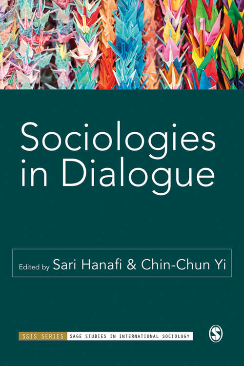Sociologies in Dialogue (SAGE Studies in International Sociology)
