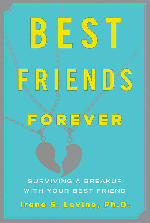 Book cover of Best Friends Forever: Surviving a Breakup with Your Best Friend
