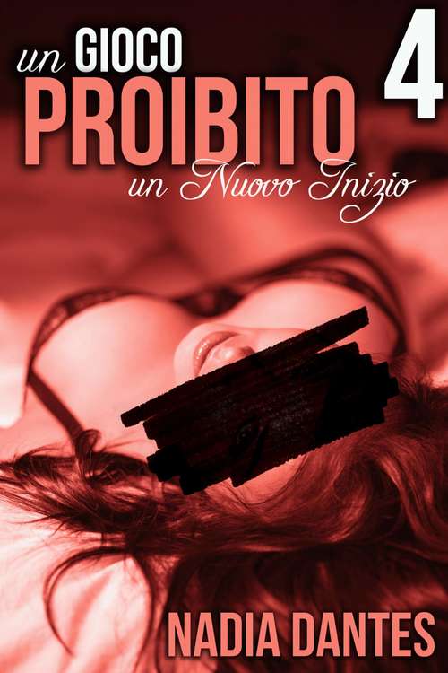 Book cover of Un Nuovo Inizio - Un Gioco Proibito #4