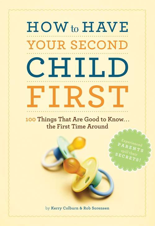 Book cover of How to Have Your Second Child First