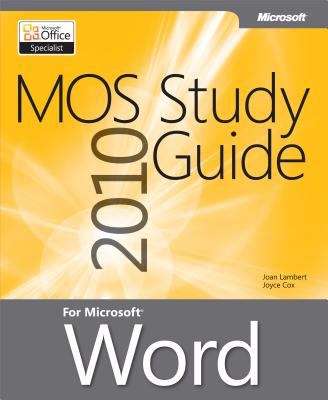 MOS 2010 Study Guide for Microsoft® Word