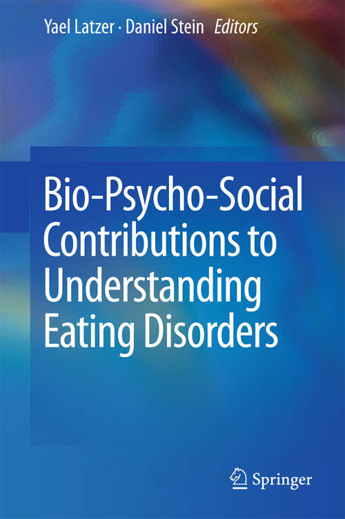 Book cover of Bio-Psycho-Social Contributions to Understanding Eating Disorders