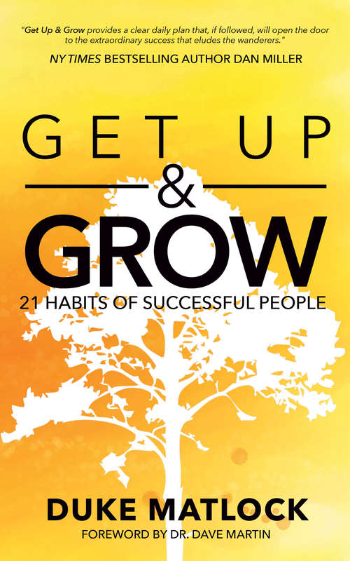 Book cover of Get Up & Grow: 21 Habits of Successful People